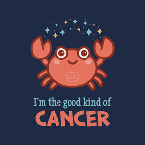 Cancer The Good Kind Cancer The Good Kind