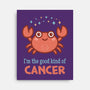 Cancer The Good Kind-None-Stretched-Canvas-WatershipBound