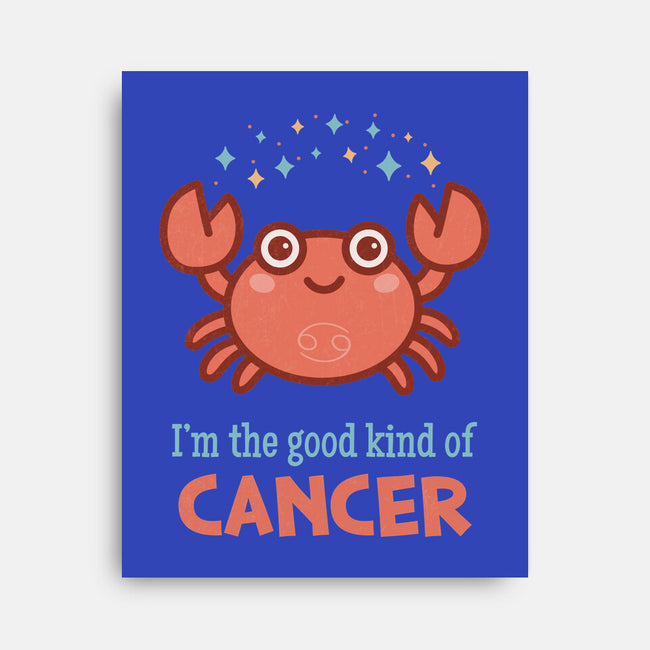 Cancer The Good Kind-None-Stretched-Canvas-WatershipBound