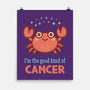 Cancer The Good Kind-None-Matte-Poster-WatershipBound
