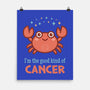 Cancer The Good Kind-None-Matte-Poster-WatershipBound