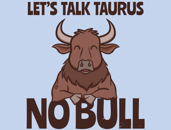 Let’s Talk Taurus