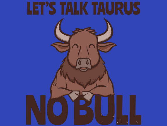 Let’s Talk Taurus