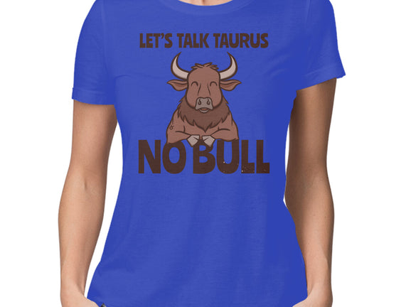 Let’s Talk Taurus