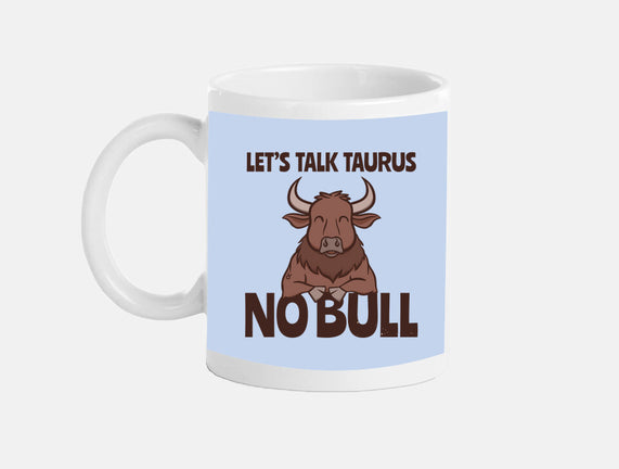 Let’s Talk Taurus