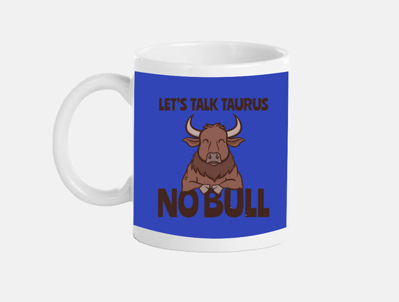 Let’s Talk Taurus