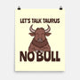 Let’s Talk Taurus-None-Matte-Poster-WatershipBound
