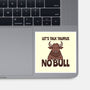 Let’s Talk Taurus-None-Glossy-Sticker-WatershipBound