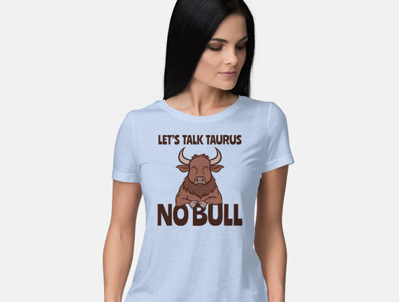 Let’s Talk Taurus