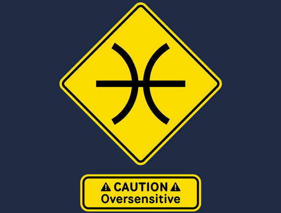 Caution Oversensitive