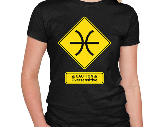 Caution Oversensitive