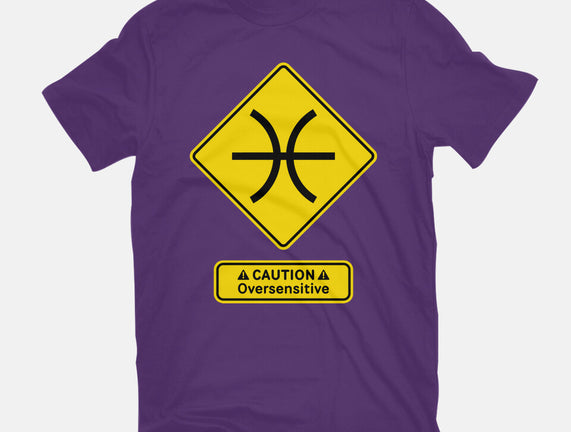 Caution Oversensitive