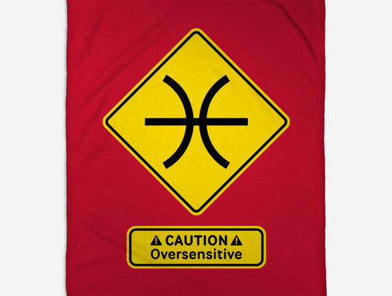 Caution Oversensitive