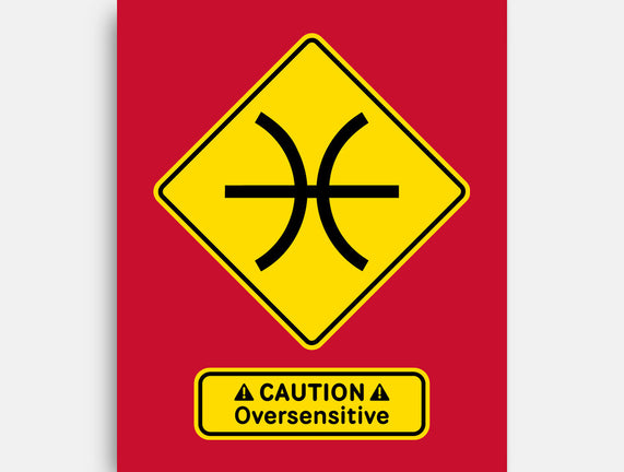 Caution Oversensitive