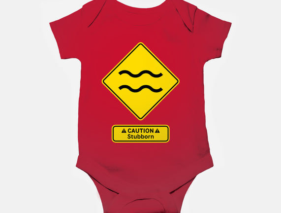 Caution Stubborn