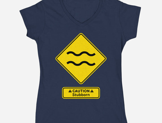 Caution Stubborn