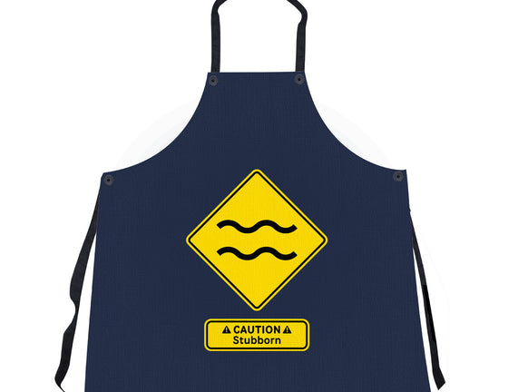 Caution Stubborn