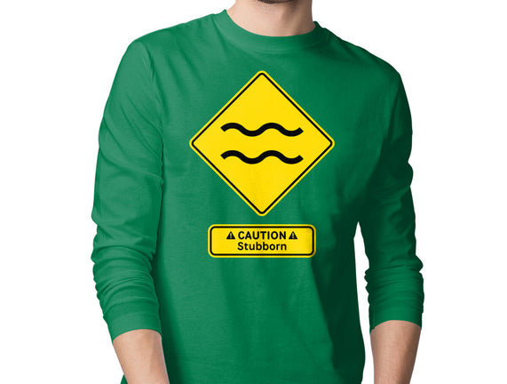 Caution Stubborn