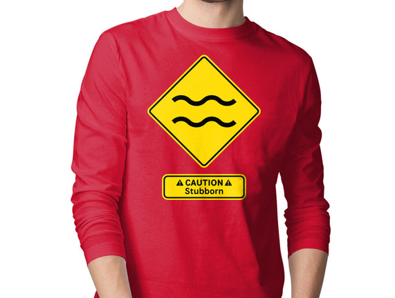 Caution Stubborn