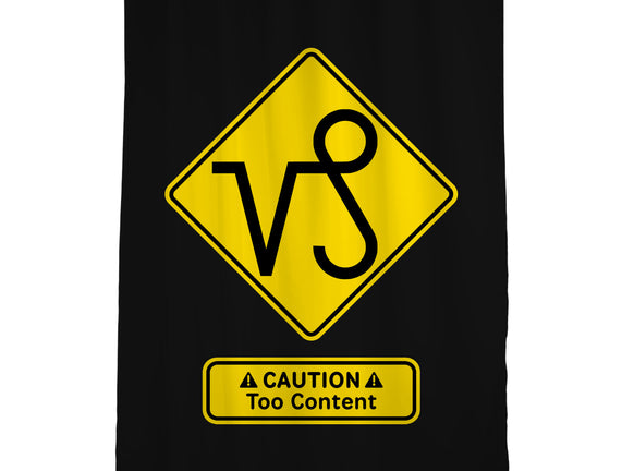 Caution Too Content