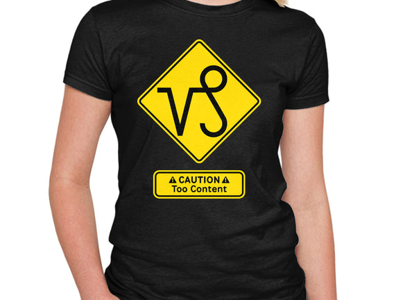 Caution Too Content
