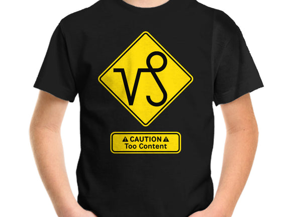 Caution Too Content