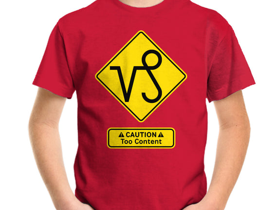 Caution Too Content