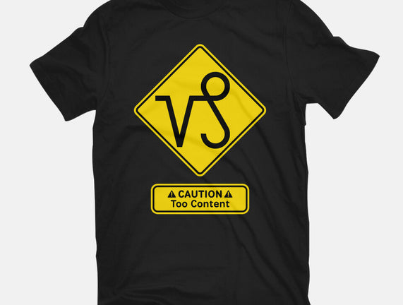 Caution Too Content