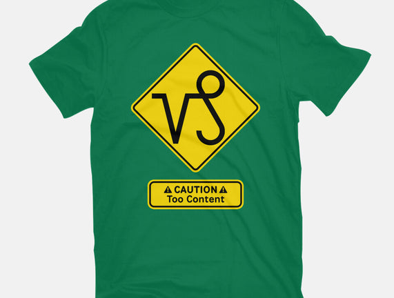 Caution Too Content