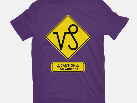 Caution Too Content