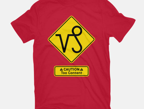 Caution Too Content