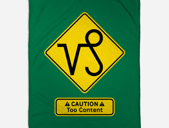 Caution Too Content
