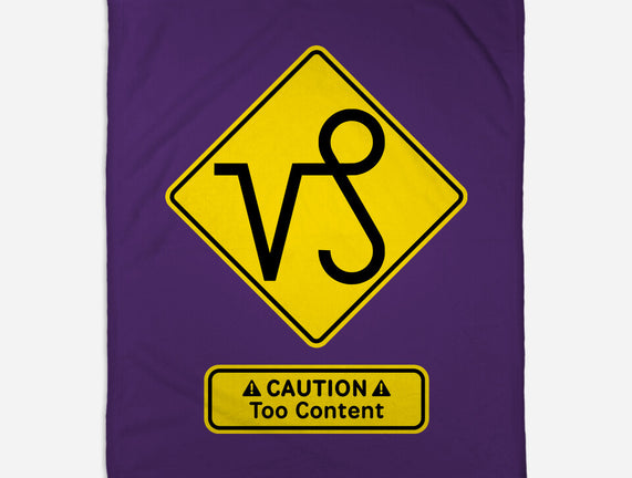 Caution Too Content