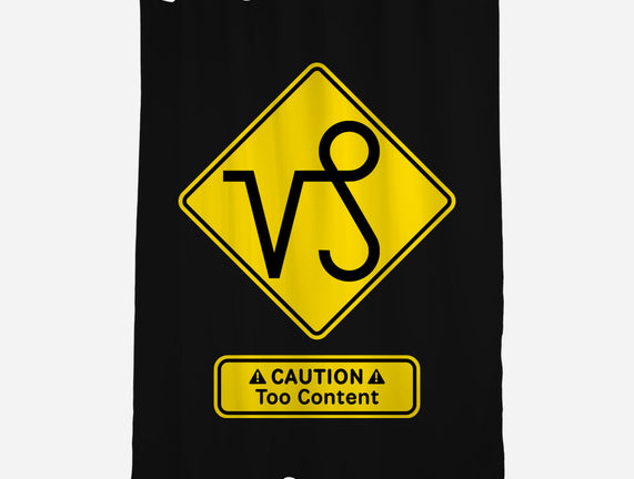 Caution Too Content