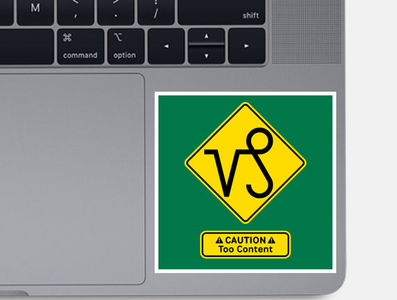 Caution Too Content