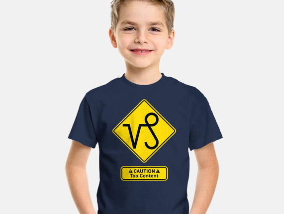 Caution Too Content