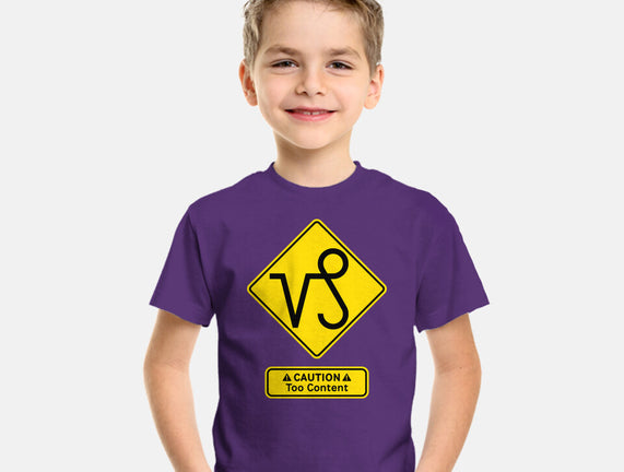 Caution Too Content