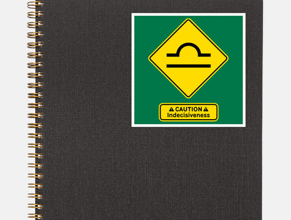 Caution Indecisiveness
