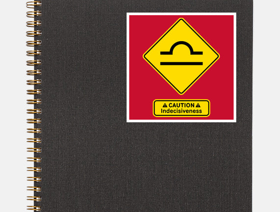 Caution Indecisiveness