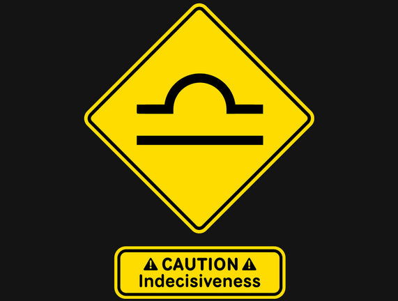 Caution Indecisiveness