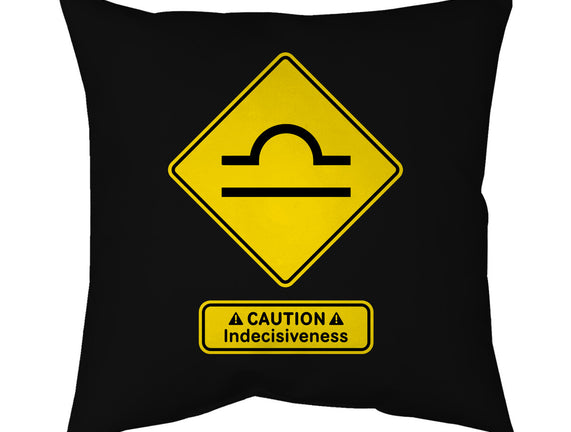 Caution Indecisiveness