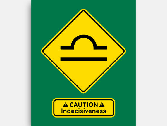 Caution Indecisiveness