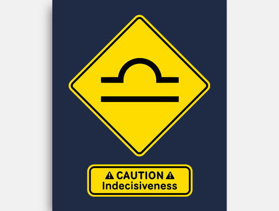Caution Indecisiveness