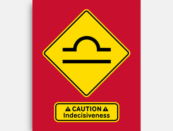 Caution Indecisiveness