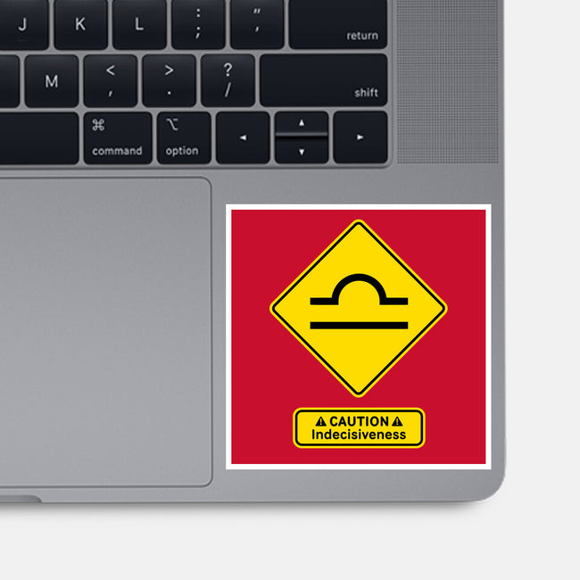 Caution Indecisiveness-None-Glossy-Sticker-imisko