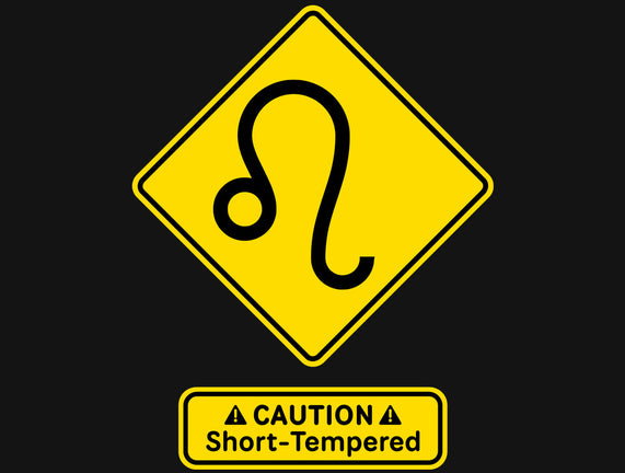 Caution Short-Tempered