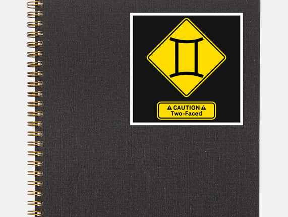 Caution Two-Faced