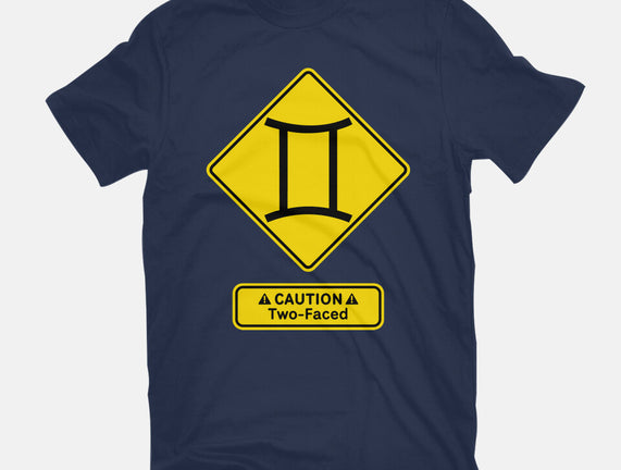 Caution Two-Faced