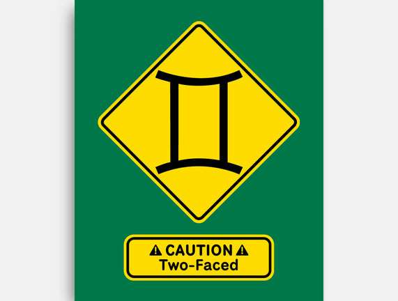 Caution Two-Faced