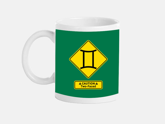 Caution Two-Faced